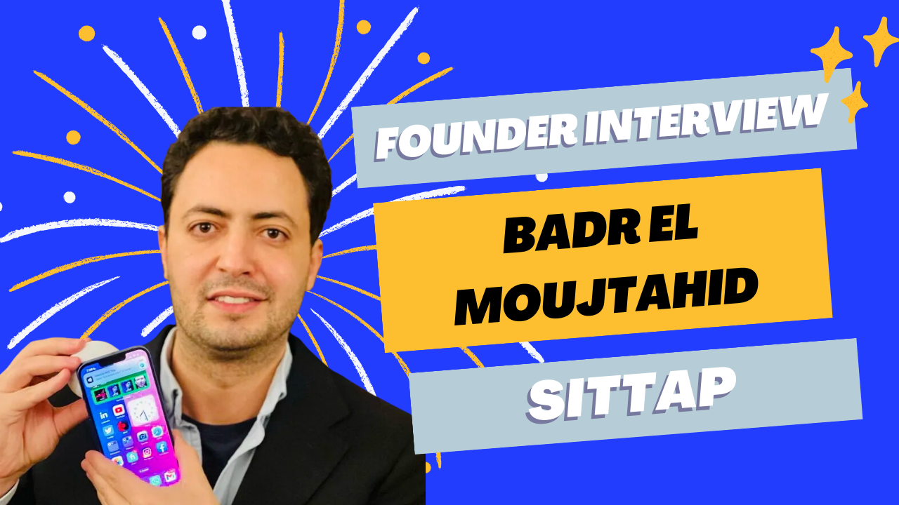 Featured Image - FOUNDER INTERVIEW: Sittap - Badr El Moujtahid