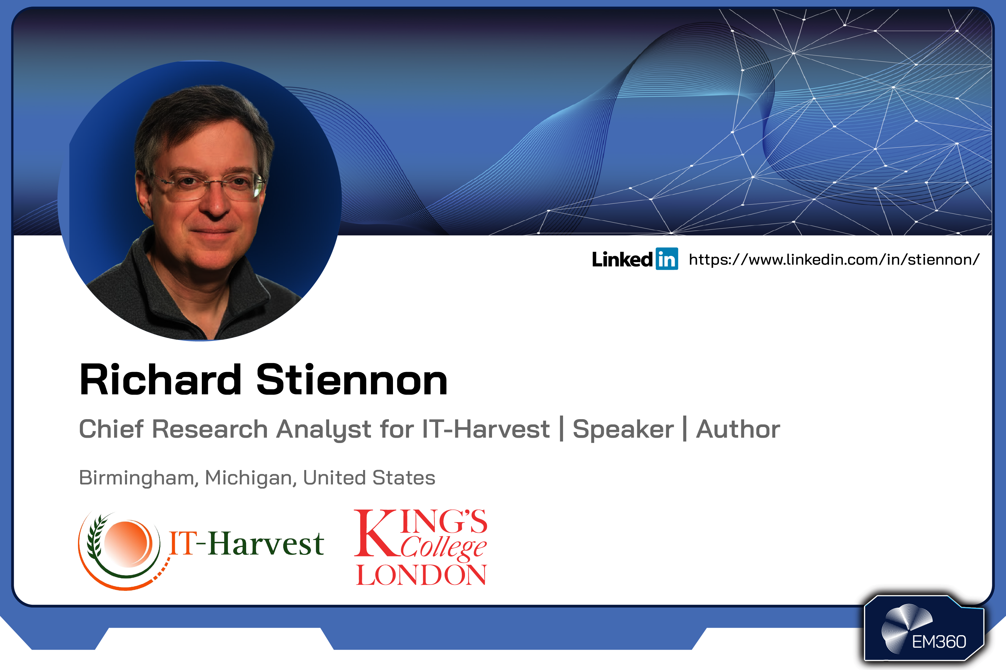 Headshot of Richard Stiennon with EM360Tech-branded background and text describing him as Chief Research Analyst at IT-Harvest, speaker, and author, based in Michigan.