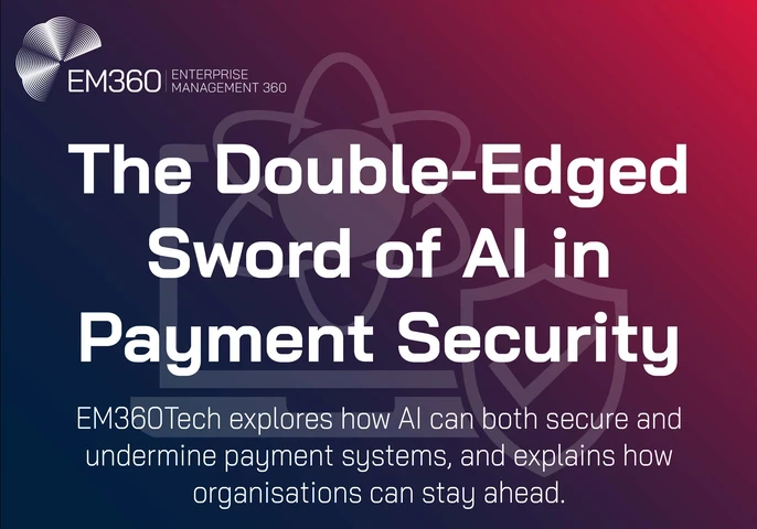 Title graphic for an EM360Tech article titled &ldquo;The Double-Edged Sword of AI in Payment Security.&rdquo; The background features a dark blue-to-red gradient with subtle shield and circuit graphics, and the EM360 logo in the top left corner. The subtitle reads: &ldquo;EM360Tech explores how AI can both secure and undermine payment systems, and explains how organisations can stay ahead.
