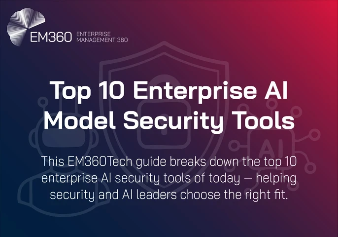 Dark blue and red gradient graphic featuring EM360Tech&rsquo;s logo and branding. Central headline reads &lsquo;Top 10 Enterprise AI Model Security Tools&rsquo; in bold white text. Supporting text beneath explains that the guide helps security and AI leaders choose the right tools for protecting enterprise AI systems. Background includes subtle line art of a robot, padlock, and AI chip symbol, reinforcing the theme of AI and cybersecurity