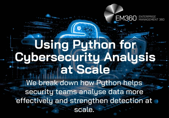 Cybersecurity-themed header image with a glowing blue Python logo over digital data visuals, including charts, cloud and shield icons, and a magnifying glass. Overlaid text reads “Using Python for Cybersecurity Analysis at Scale” with the EM360 Enterprise Management 360 logo in the top right and a subtitle about helping security teams analyse data and strengthen detection at scale.