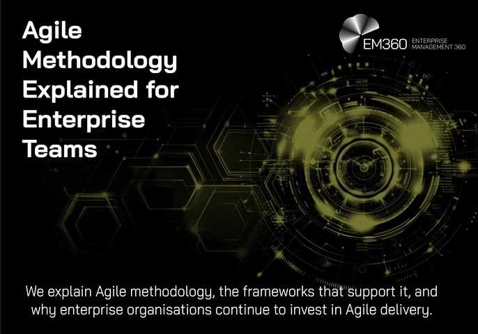 Black technology-themed EM360Tech banner featuring an olive-green circular digital interface graphic on the left, connected hexagonal network shapes on the right, and flowing data-wave patterns across the bottom. Large white text reads “Agile Methodology Explained for Enterprise Teams”. Smaller text below reads “We explain Agile methodology, the frameworks that support it, and why enterprise organisations continue to invest in Agile delivery.” The EM360 Enterprise Management 360 logo appears in the upper-ri