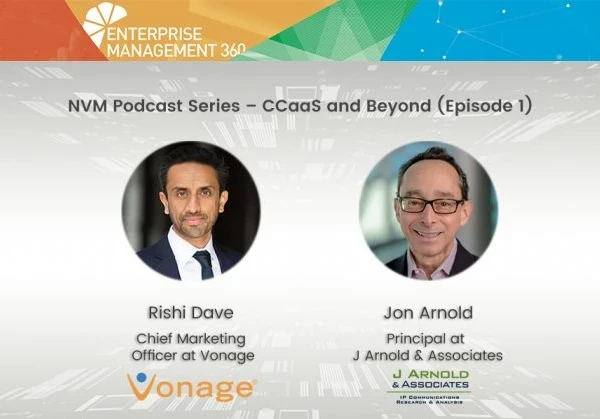 Rishi Dave of Vonage speaks to Jon Arnold in a podcast