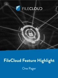 filecloud feature highlight one pager