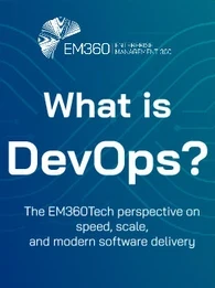 Banner image with a blue-green gradient background featuring circuit-style design lines. The EM360 logo appears in the top left corner with the text 'Enterprise Management 360'. Large white text in the center reads: 'What is DevOps?' followed by a subtitle in smaller font: 'The EM360Tech perspective on speed, scale, and modern software delivery.