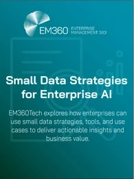 Infographic cover with teal gradient background titled ‘Small Data Strategies for Enterprise AI.’ Subtext reads: ‘EM360Tech explores how enterprises can use small data strategies, tools, and use cases to deliver actionable insights and business value.’ EM360Tech logo appears in the top left.