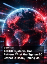 Header image showing a glowing digital globe overlaid with red network connection points and data streams, symbolising a global cyber threat and proxy-based ransomware activity. In the foreground, server infrastructure and a red security lock icon suggest compromised enterprise systems. Overlaid text reads: “EM360Tech – 10,000 Systems, One Pattern: What the SystemBC Botnet Is Really Telling Us.”