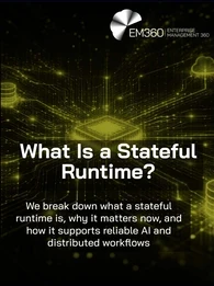 EM360 Enterprise Management 360 logo in the top right corner above the headline “What Is a Stateful Runtime?” and the subtitle “We break down what a stateful runtime is, why it matters now, and how it supports reliable AI and distributed workflows,” set over a black and olive green futuristic technology background with glowing network lines, cloud icons, and database symbols.
