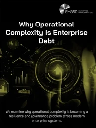 EM360Tech graphic titled “Why Operational Complexity Is Enterprise Debt” on a black background. Large white text appears on the left alongside a subtitle explaining that operational complexity is becoming a resilience and governance challenge across modern enterprise systems. On the right, a hand interacts with a glowing circular digital interface featuring an upward arrow, surrounded by analytics charts, graphs, and futuristic dashboard elements in olive-green tones. The EM360 logo appears in the top-right
