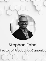Headshot of Stephan Fabel, Director of Product at Canonical