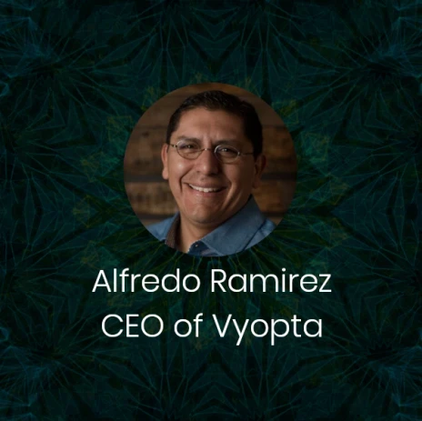 Alfredo Ramirez CEO of Vyopta profile image
