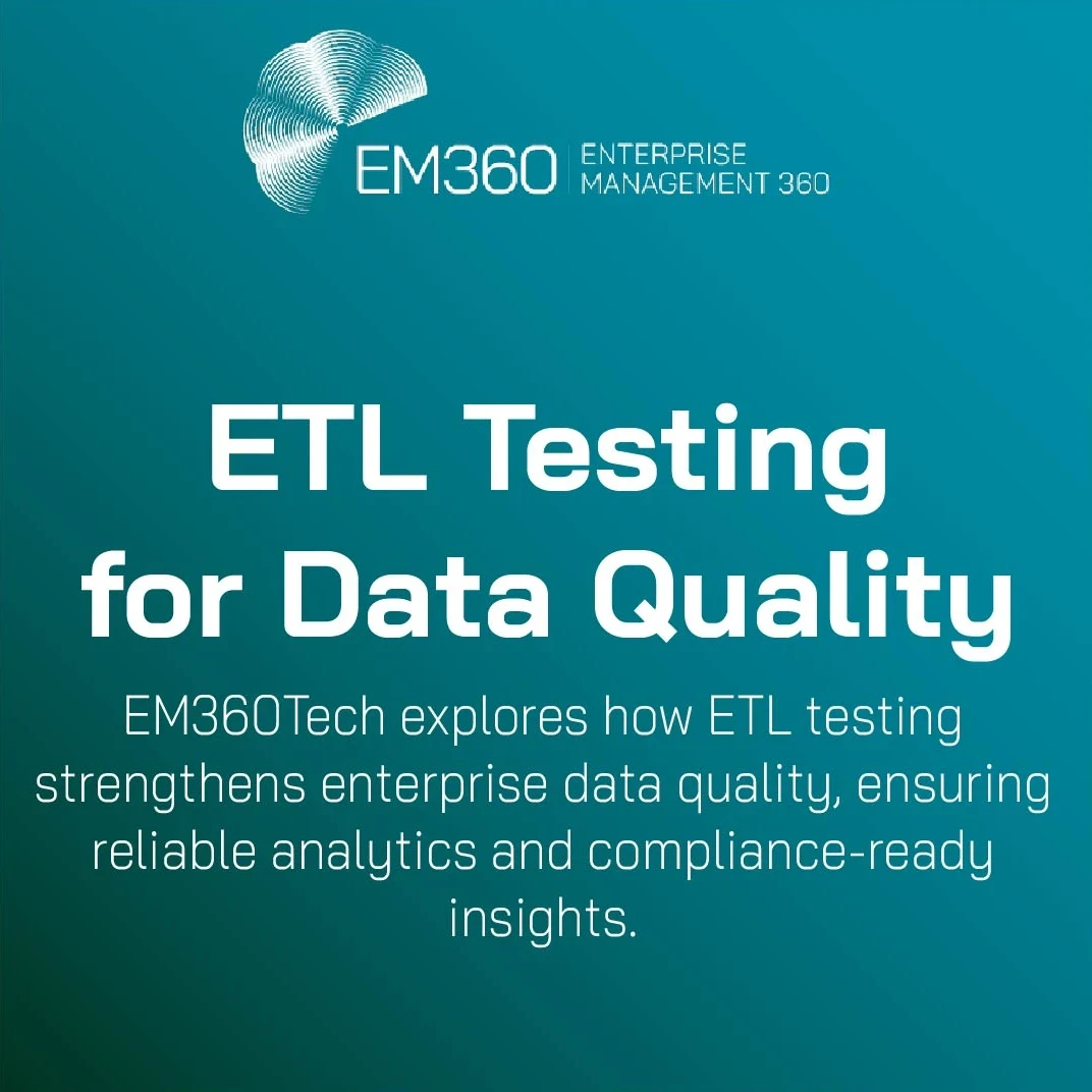 EM360Tech banner titled ‘ETL Testing for Data Quality’ with subtitle explaining how ETL testing strengthens enterprise data quality, ensuring reliable analytics and compliance-ready insights.