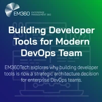 Header image for an EM360Tech article titled “Building Developer Tools for Modern DevOps Teams,” featuring abstract developer and platform icons on a blue and green gradient background, with text highlighting developer tools as a strategic architecture decision for enterprise DevOps teams.