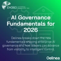EM360Tech graphic titled “AI Governance Fundamentals for 2026,” featuring Delinea branding and text explaining how enterprises can move from AI visibility to intelligent control, set against a green and deep purple gradient with governance-themed icons.