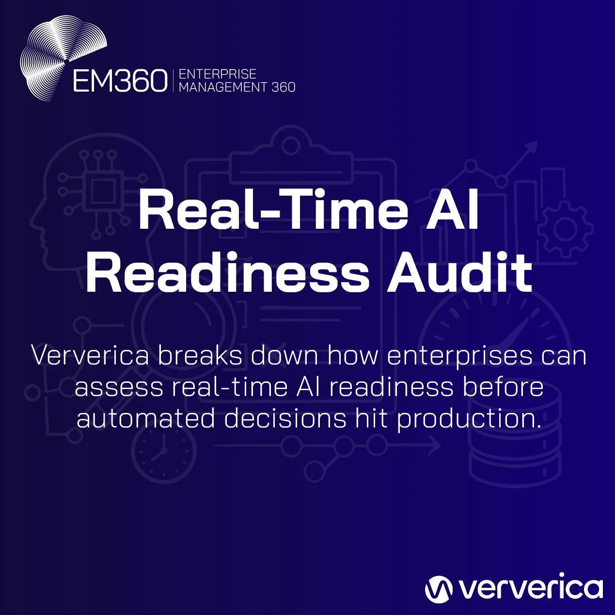 Header image showing EM360Tech and Ververica branding with the title “Real-Time AI Readiness Audit” and the subtitle “Ververica breaks down how enterprises can assess real-time AI readiness before automated decisions hit production,” set against a dark blue background with line-drawn icons representing AI, data pipelines, analytics, and performance metrics.