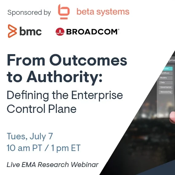   Tuesday, July 7 10 a.m. Pacific | 1 p.m. Eastern  Join Dan Twing, President and COO of Enterprise Management Associates (EMA), for an exclusive webinar exploring findings from EMA's groundbreaking new research, From Outcomes to Authority: Defining the Enterprise Control Plane.  As organizations accelerate adoption of AI, observability, cloud-native architectures, and domain-specific automation platforms, enterprise operations are becoming increasingly intelligent—but also increasingly complex. AI is expan