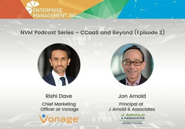 Rishi Dave of Vonage speaks to Jon Arnold in a podcast episode 2