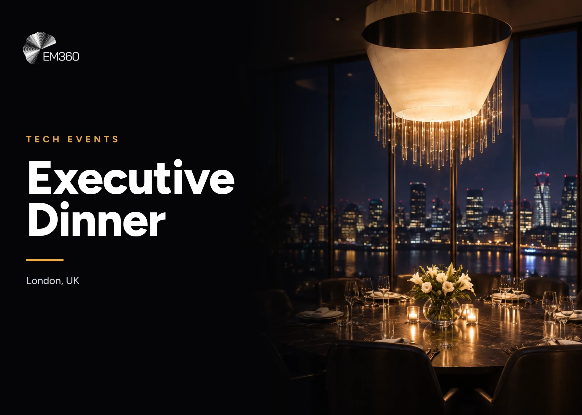 EM360Tech Executive Dinners
