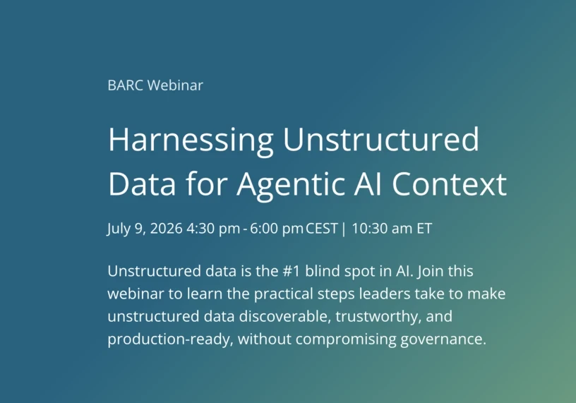 Unstructured data is the #1 blind spot in AI. Join this webinar to learn the practical steps leaders take to make unstructured data discoverable, trustworthy, and production-ready, without compromising governance.